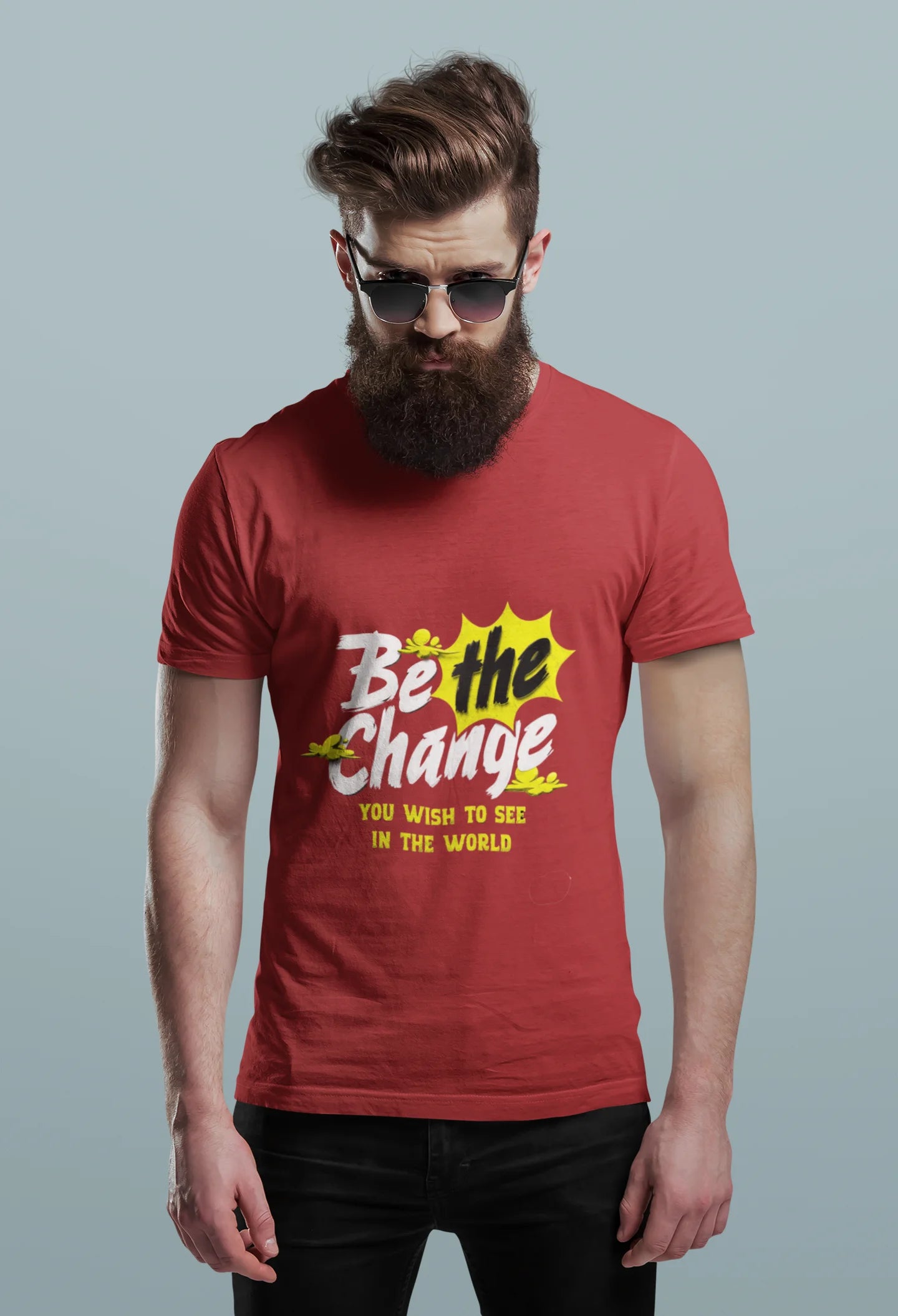 Be The Change™ Motivational Tee