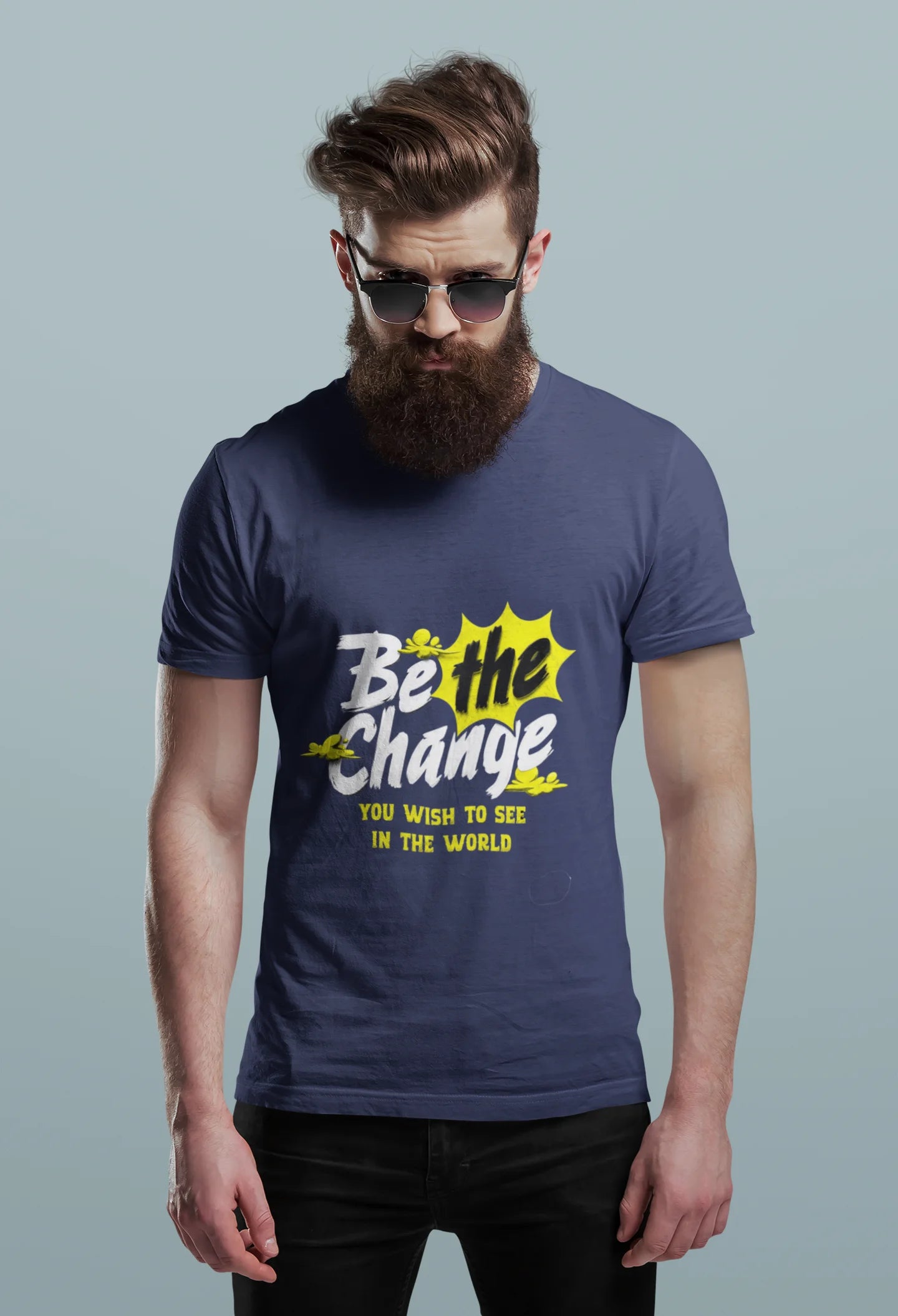 Be The Change™ Motivational Tee